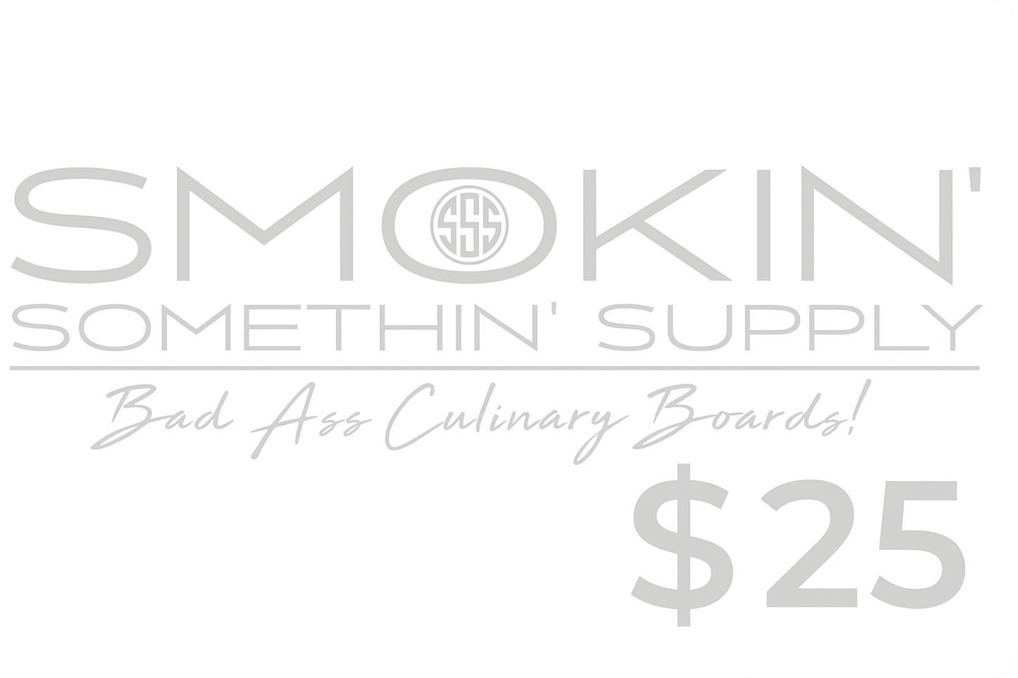 Smokin' Somethin' Supply Gift Card - Smokin' Somethin' Supply